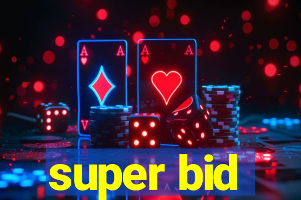 super bid